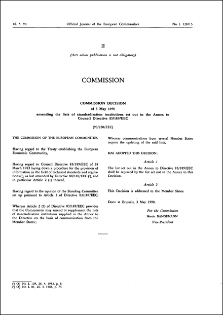 90/230/EEC: Commission Decision of 3 May 1990 amending the lists of standardization institutions set out in the Annex to Council Directive 83/189/EEC