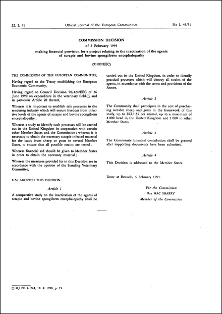 91/89/EEC: Commission Decision of 5 February 1991 making financial provision for a project relating to the inactivation of the agents of scrapie and bovine spongiform encephalopathy