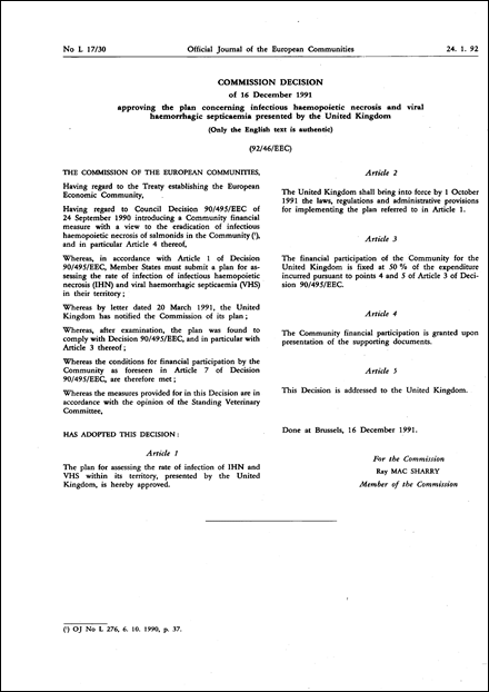 92/46/EEC: Commission Decision of 16 December 1991 approving the plan concerning infectious haemopoietic necrosis and viral haemorrhagic septicaemia presented by the United Kingdom (Only the English text is authentic)