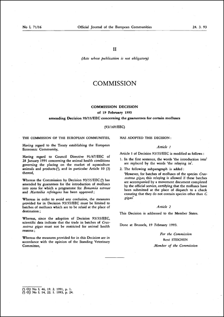 93/169/EEC: Commission Decision of 19 February 1993 amending Decision 93/55/EEC concerning the guarantees for certain molluscs