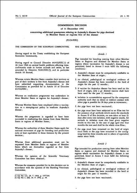93/24/EEC: Commission Decision of 11 December 1992 concerning additional guarantees relating to Aujeszky's disease for pigs destined to Member States or regions free of the disease