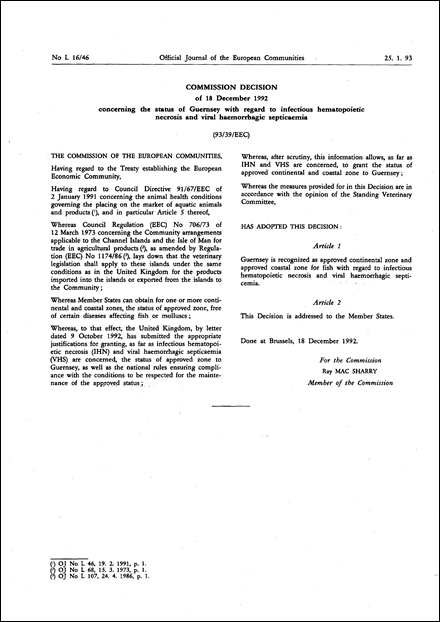 93/39/EEC: Commission Decision of 18 December 1992 concerning the status of Guernsey with regard to infectious hematopoietic necrosis and viral haemorrhagic septicaemia