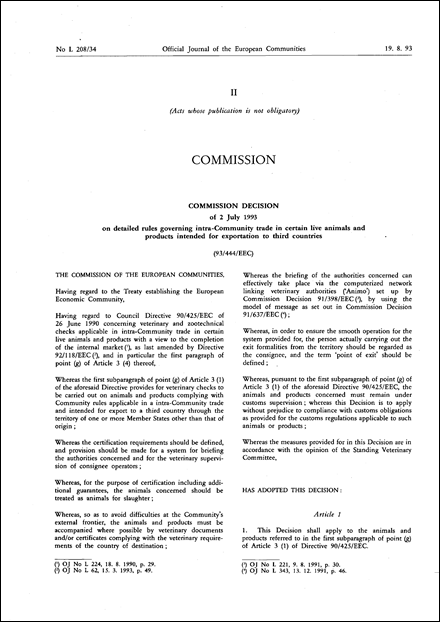 93/444/EEC: Commission Decision of 2 July 1993 on detailed rules governing intra-Community trade in certain live animals and products intended for exportation to third countries