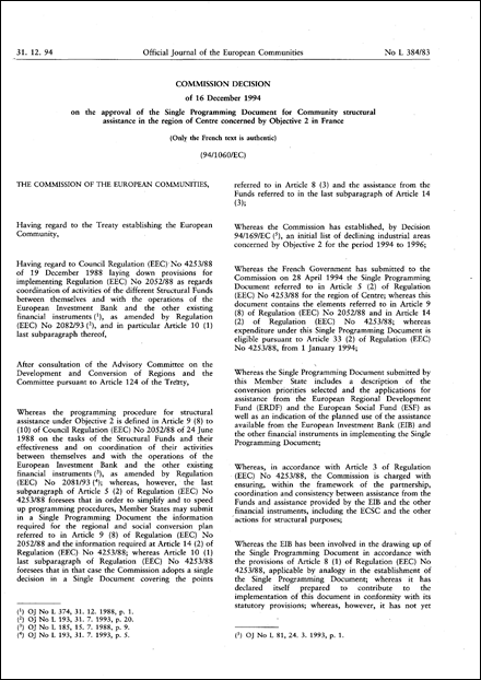 94/1060/EC: Commission Decision of 16 December 1994 on the approval of the Single Programming Document for Community structural assistance in the region of Centre concerned by Objective 2 in France (Only the French text is authentic)
