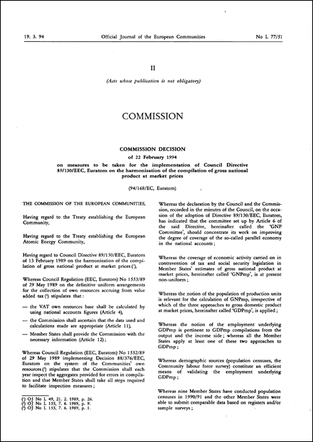 94/168/EC, Euratom: Commission Decision of 22 February 1994 on measures to be taken for the implementation of Council Directive 89/130/EEC, Euratom on the harmonization of the compilation of gross national product at market prices