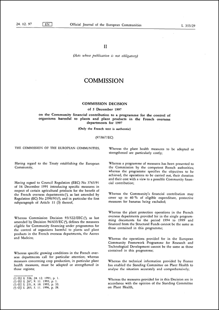97/867/EC: Commission Decision of 5 December 1997 on the Community financial contribution to a programme for the control of organisms harmful to plants and plant products in the French overseas departments for 1997 (Only the French text is authentic)