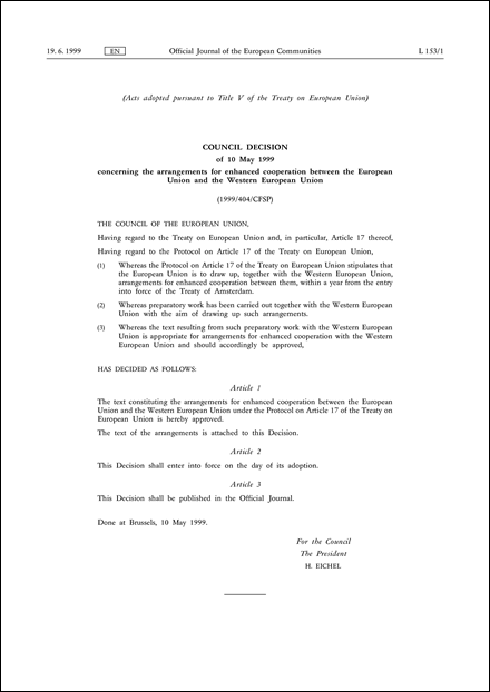 1999/404/CFSP: Council Decision of 10 May 1999 concerning the arrangements for enhanced cooperation between the European Union and the Western European Union