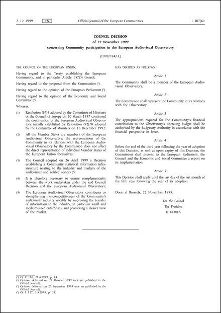 1999/784/EC: Council Decision of 22 November 1999 concerning Community participation in the European Audiovisual Observatory