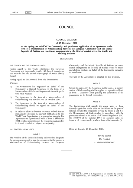 2001/935/EC: Council Decision of 17 December 2001 on the signing, on behalf of the Community, and provisional application of an Agreement in the form of a Memorandum of Understanding between the European Community and the Islamic Republic of Pakistan on transitional arrangements in the field of market access for textile and clothing products