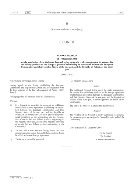 2002/572/EC: Council Decision of 17 December 2001 on the conclusion of an Additional Protocol laying down the trade arrangements for certain fish and fishery products to the Europe Agreement establishing an association between the European Communities and their Member States, of the one part, and the Republic of Poland, of the other part
