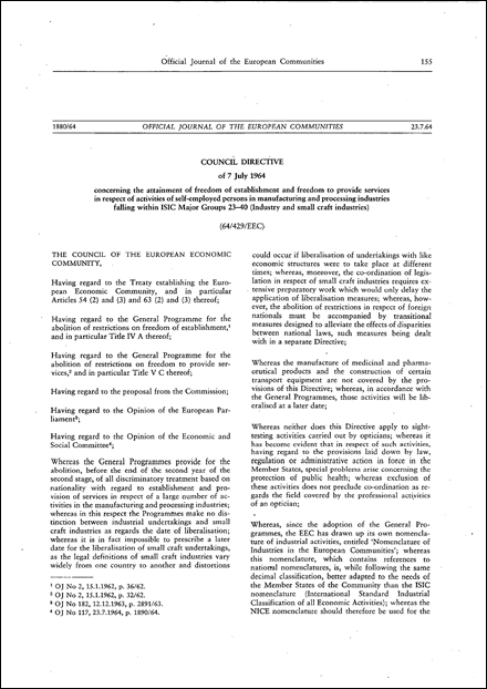 Council Directive 64/429/EEC of 7 July 1964 concerning the attainment of freedom of establishment and freedom to provide services in respect of activities of self- employed persons in manufacturing and processing industries falling within ISIC Major Groups 23-40 (Industry and small craft industries)
