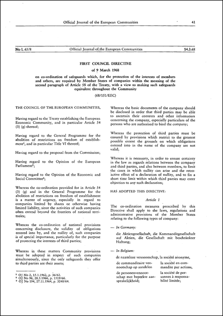 First Council Directive 68/151/EEC of 9 March 1968 on co-ordination of safeguards which, for the protection of the interests of members and others, are required by Member States of companies within the meaning of the second paragraph of Article 58 of the Treaty, with a view to making such safeguards equivalent throughout the Community (repealed)