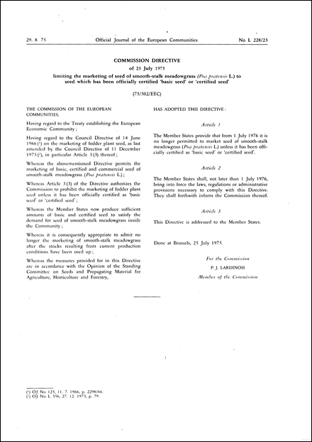 Commission Directive 75/502/EEC of 25 July 1975 limiting the marketing of seed of smooth-stalk meadow grass (Poa pratensis L.) to seed which has been officially certified 'basic seed' or 'certified seed'