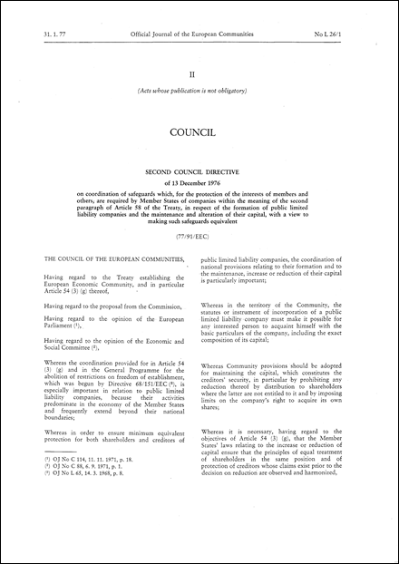 Second Council Directive 77/91/EEC of 13 December 1976 on coordination of safeguards which, for the protection of the interests of members and others, are required by Member States of companies within the meaning of the second paragraph of Article 58 of the Treaty, in respect of the formation of public limited liability companies and the maintenance and alteration of their capital, with a view to making such safeguards equivalent (repealed)