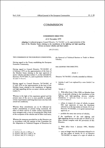 Commission Directive 80/233/EEC of 21 November 1979 adapting to technical progress Council Directive 76/756/EEC on the approximation of the laws of the Member States relating to the installation of the lighting and light-signalling devices on motor vehicles and their trailers