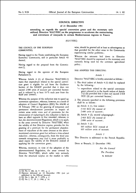 Council Directive 82/17/EEC of 21 December 1981 amending, as regards the special conversion grant and the monetary unit utilized, Directive 78/627/EEC on the programme to accelerate the restructuring and conversion of vineyards in certain Mediterranean regions in France