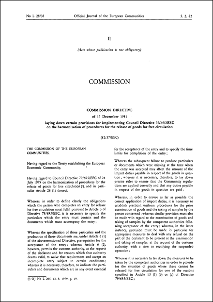Commission Directive 82/57/EEC of 17 December 1981 laying down certain provisions for implementing Council Directive 79/695/EEC on the harmonization of procedures for the release of goods for free circulation