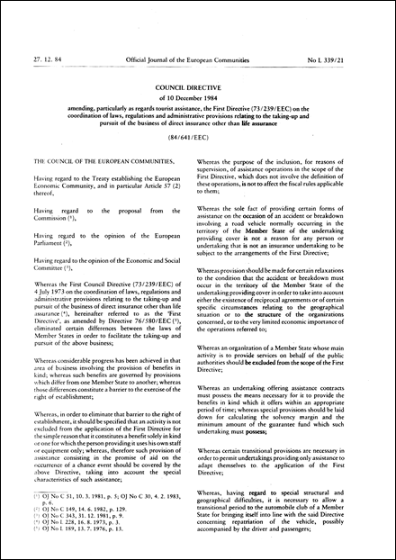 Council Directive 84/641/EEC of 10 December 1984 amending, particularly as regards tourist assistance, the First Directive (73/239/EEC) on the coordination of laws, regulations and administrative provisions relating to the taking-up and pursuit of the business of direct insurance other than life assurance