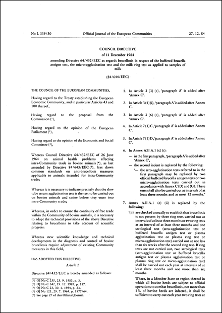 Council Directive 84/644/EEC of 11 December 1984 amending Directive 64/432/EEC as regards brucellosis in respect of the buffered brucella antigen test, the micro-agglutination test and the milk ring test as applied to samples of milk
