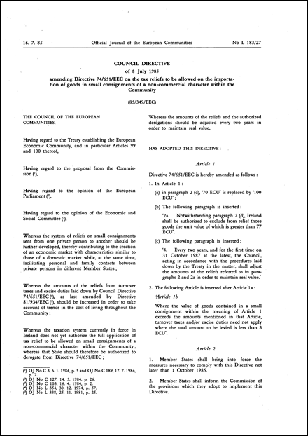 Council Directive 85/349/EEC of 8 July 1985 amending Directive 74/651/EEC on the tax reliefs to be allowed on the importation of goods in small consignments of a non- commercial character within the Community