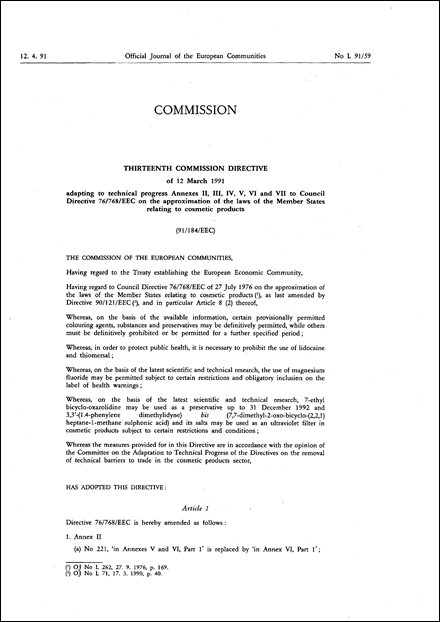 Thirteenth Commission Directive 91/184/EEC of 12 March 1991 adapting to technical progress Annexes II, III, IV, V, VI and VII to Council Directive 76/768/EEC on the approximation of the laws of the Member States relating to cosmetic products