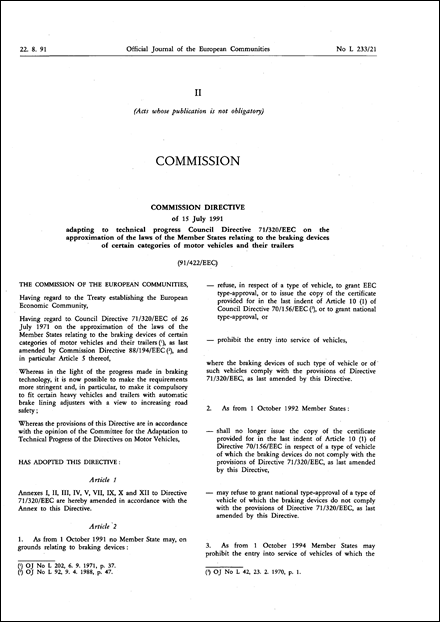 Commission Directive 91/422/EEC of 15 July 1991 adapting to technical progress Council Directive 71/320/EEC on the approximation of the laws of the Member States relating to the braking devices of certain categories of motor vehicles and their trailers