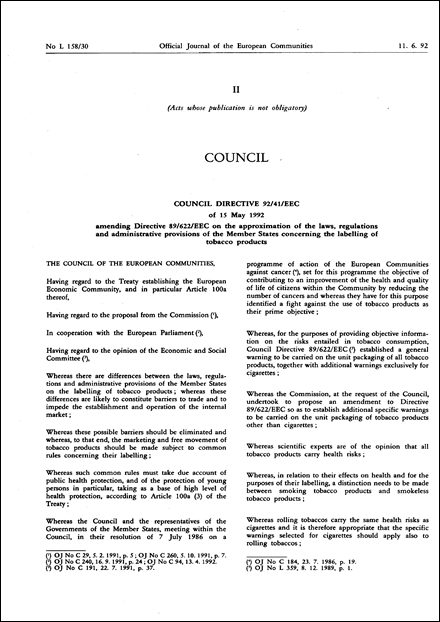 Council Directive 92/41/EEC of 15 May 1992 amending Directive 89/622/EEC on the approximation of the laws, regulations and administrative provisions of the Member States concerning the labelling of tobacco products