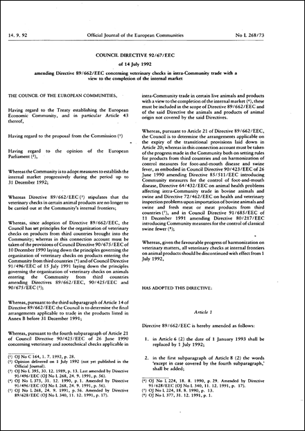 Council Directive 92/67/EEC of 14 July 1992 amending Directive 89/662/EEC concerning veterinary checks in intra- Community trade with a view to the completion of the internal market
