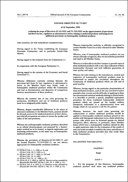 Council Directive 92/73/EEC of 22 September 1992 widening the scope of Directives 65/65/EEC and 75/319/EEC on the approximation of provisions laid down by Law, Regulation or Administrative Action relating to medicinal products and laying down additional provisions on homeopathic medicinal products