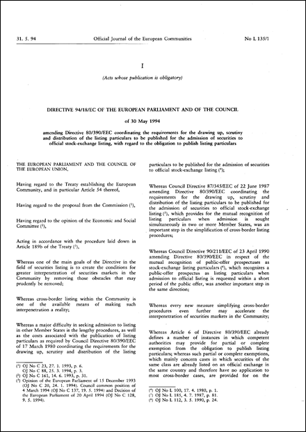 Directive 94/18/EC of the European Parliament and of the Council of 30 May 1994 amending Directive 80/390/EEC coordinating the requirements for the drawing up, scrutiny and distribution of the listing particulars to be published for the admission of securities to official stock-exchange listing, with regard to the obligation to publish listing particulars