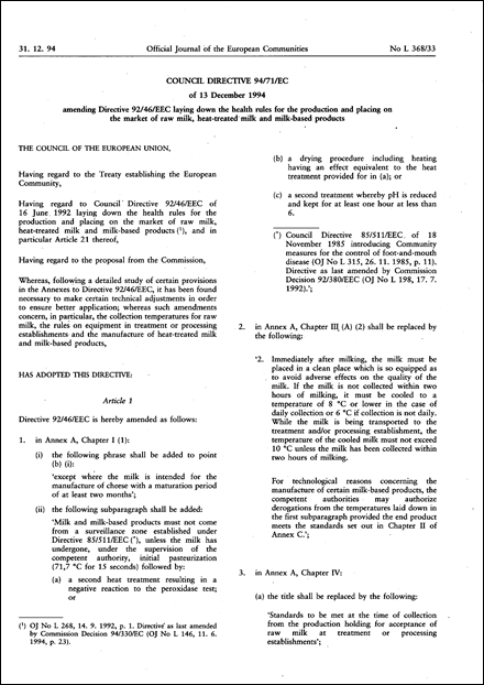 Council Directive 94/71/EC of 13 December 1994 amending Directive 92/46/EEC laying down the health rules for the production and placing on the market of raw milk, heat- treated milk and milk-based products