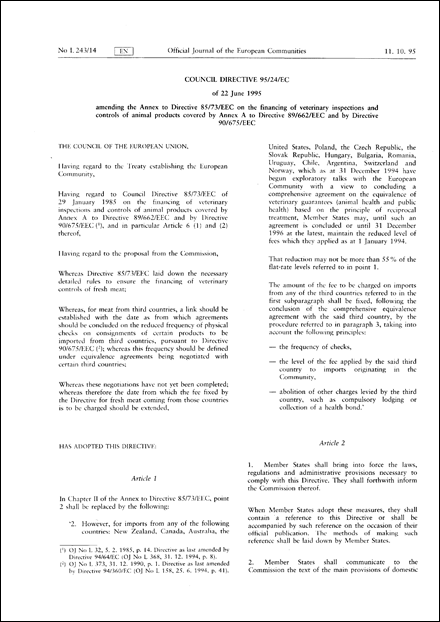 Council Directive 95/24/EC of 22 June 1995 amending the Annex to Directive 85/73/EEC on the financing of veterinary inspections and controls of animal products covered by Annex A to Directive 89/662/EEC and by Directive 90/675/EEC