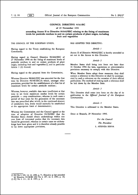 Council Directive 95/61/EC of 29 November 1995 amending Annex II to Directive 90/642/EEC relating to the fixing of maximum levels for pesticide residues in and on certain products of plant origin, including fruit and vegetables