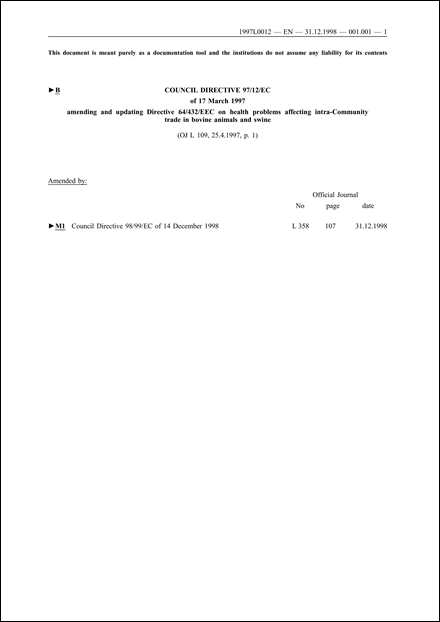 Council Directive 97/12/EC of 17 March 1997 amending and updating Directive 64/432/EEC on health problems affecting intra-Community trade in bovine animals and swine