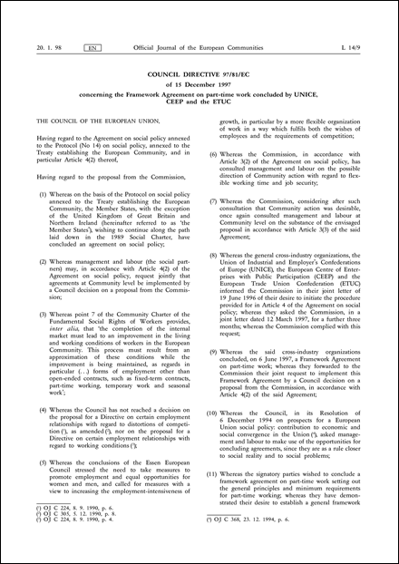 Council Directive 97/81/EC of 15 December 1997 concerning the Framework Agreement on part-time work concluded by UNICE, CEEP and the ETUC - Annex : Framework agreement on part-time work