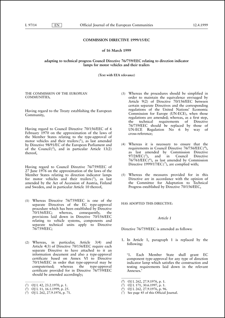 Commission Directive 1999/15/EC of 16 March 1999 adapting to technical progress Council Directive 76/759/EEC relating to direction indicator lamps for motor vehicles and their trailers Text with EEA relevance.