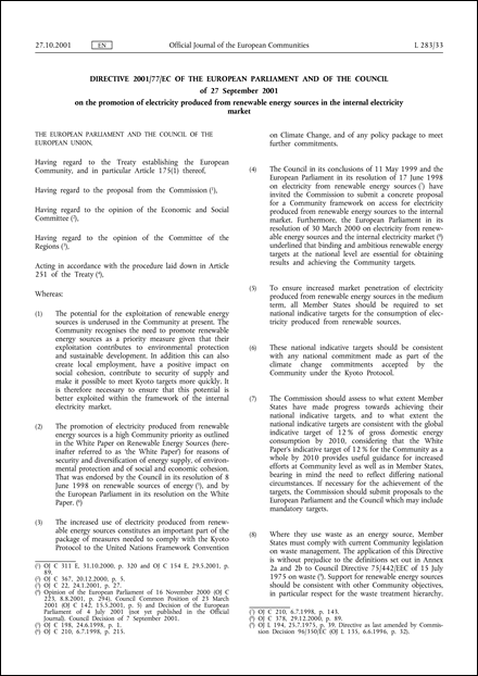 Directive 2001/77/EC of the European Parliament and of the Council of 27 September 2001 on the promotion of electricity produced from renewable energy sources in the internal electricity market (repealed)