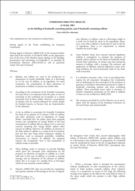 Commission Directive 2002/67/EC of 18 July 2002 on the labelling of foodstuffs containing quinine, and of foodstuffs containing caffeine (Text with EEA relevance)
