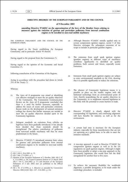 Directive 2002/88/EC of the European Parliament and of the Council of 9 December 2002 amending Directive 97/68/EC on the approximation of the laws of the Member States relating to measures against the emission of gaseous and particulate pollutants from internal combustion engines to be installed in non-road mobile machinery