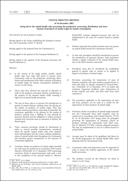 Council Directive 2002/99/EC of 16 December 2002 laying down the animal health rules governing the production, processing, distribution and introduction of products of animal origin for human consumption