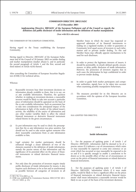 Commission Directive 2003/124/EC of 22 December 2003 implementing Directive 2003/6/EC of the European Parliament and of the Council as regards the definition and public disclosure of inside information and the definition of market manipulation (Text with EEA relevance)