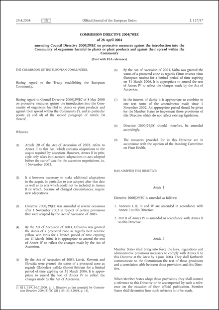 Commission Directive 2004/70/EC of 28 April 2004 amending Council Directive 2000/29/EC on protective measures against the introduction into the Community of organisms harmful to plants or plant products and against their spread within the Community (Text with EEA relevance)