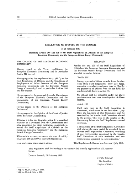 Regulation No 18/63/EEC of the Council of 26 February 1963 amending Articles 108 and 109 of the Staff Regulations of Officials of the European Economic Community and the European Atomic Energy Community