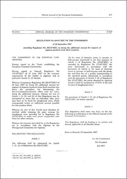Regulation No 614/67/EEC of the Commission of 26 September 1967 amending Regulation No 202/67/EEC on fixing the additional amount for imports of pigmeat products from third countries