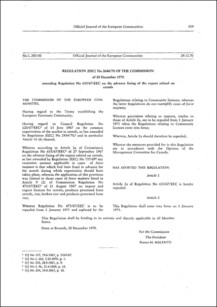 Regulation (EEC) No 2646/70 of the Commission of 28 December 1970 amending Regulation No 633/67/EEC on the advance fixing of the export refund on cereals