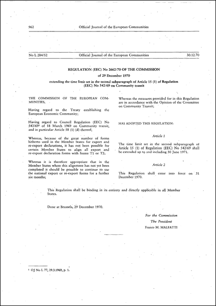 Regulation (EEC) No 2662/70 of the Commission of 29 December 1970 extending the time limit set in the second subparagraph of Article 15 (1) of Regulation (EEC) No 542/69 on Community transit