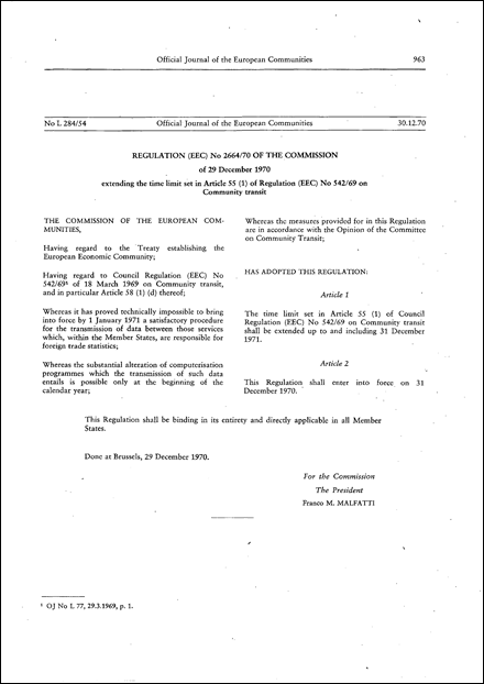Regulation (EEC) No 2664/70 of the Commission of 29 December 1970 extending the time limit set in Article 55 (1) of Regulation (EEC) No 542/69 on Community transit