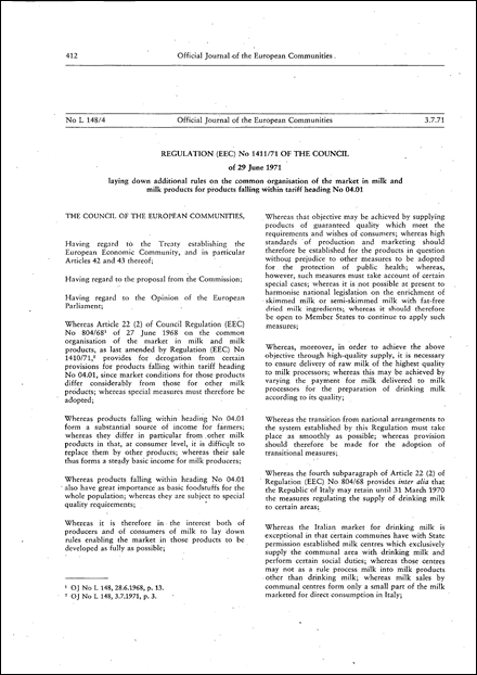 Regulation (EEC) No 1411/71 of the Council of 29 June 1971 laying down additional rules on the common organisation of the market in milk and milk products for products falling within tariff heading No 04.01