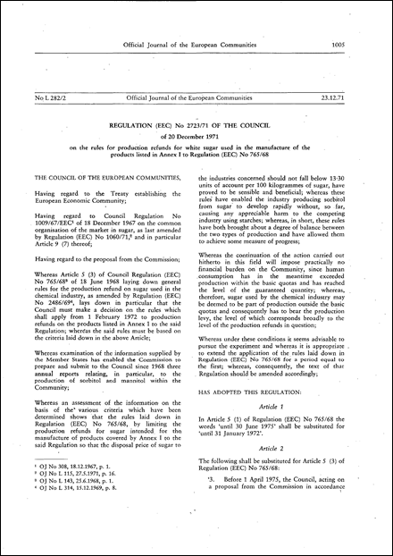 Regulation (EEC) No 2723/71 of the Council of 20 December 1971 on the rules for production refunds for white sugar used in the manufacture of the products listed in Annex I to Regulation (EEC) No 765/68