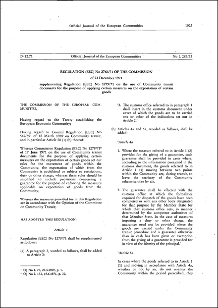 Regulation (EEC) No 2766/71 of the Commission of 23 December 1971 supplementing Regulation (EEC) No 1279/71 on the use of Community transit documents for the purpose of applying certain measures on the exportation of certain goods